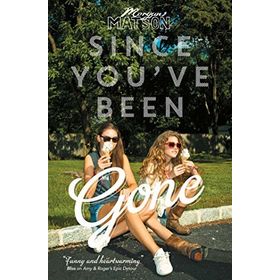 Since You've Been Gone - Volume 1 - Morgan Matson