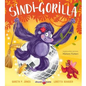 Sindi - Gorilla - Cesur Kalpler İçin Peri Masalları 2 - Gareth P. Jones