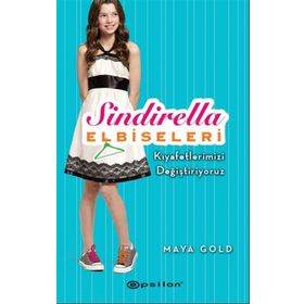 Sindirella Elbiseleri - Kıyafetlerimizi Değiştiriyoruz - Maya Gold