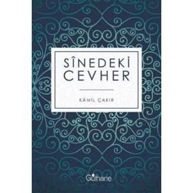 Sinedeki Cevher - Kamil Çakır