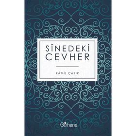 Sinedeki Cevher - Kamil Çakır