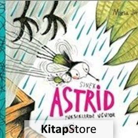 Sinek Astrid - Yükseklerden Uçuyor - Maria Jönsson