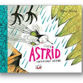 Sinek Astrid - Yükseklerden Uçuyor - Maria Jönsson