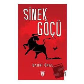 Sinek Göçü - Bahri Önal - Dorlion Yayınevi