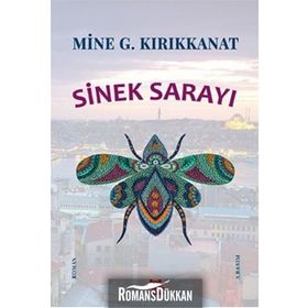 Sinek Sarayı - Mine G. Kırıkkanat