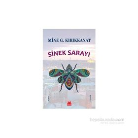 Sinek Sarayı - Mine G. Kırıkkanat
