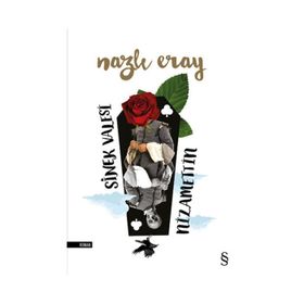 Sinek Valesi Nizamettin - Nazlı Eray