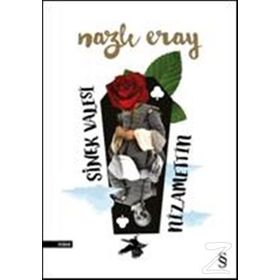 Sinek Valesi Nizamettin - Nazlı Eray