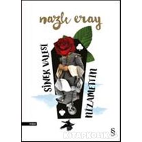 Sinek Valesi Nizamettin - Nazlı Eray