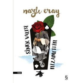 Sinek Valesi Nizamettin - Nazlı Eray