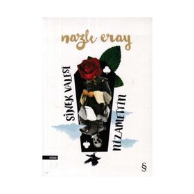 Sinek Valesi Nizamettin - Nazlı Eray