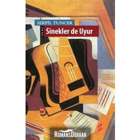 Sinekler de Uyur - Serpil Tuncer