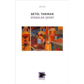 Sinekler Şehri - Betül Tarıman