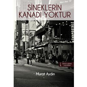 SINEKLERIN KANADI YOKTUR - MURAT AYDIN