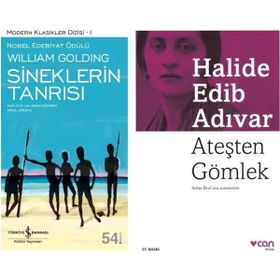 Sineklerin Tanrısı - Sir William Gerald Golding - Ateşten Gömlek - Halide Edib Adıvar