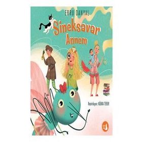 Sineksavar Annem - Ebru Danyal