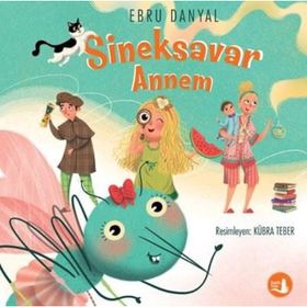 Sineksavar Annem - Ebru Danyal