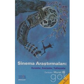 SINEMA ARAŞTIRMALARI KURAMLAR, KAVRAMLAR, YAKLAŞIMLAR - MURAT İRİ