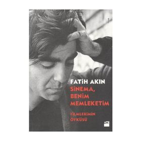 SINEMA, BENIM MEMLEKETIM - FATIH AKIN