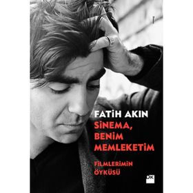 SINEMA, BENIM MEMLEKETIM - FATIH AKIN