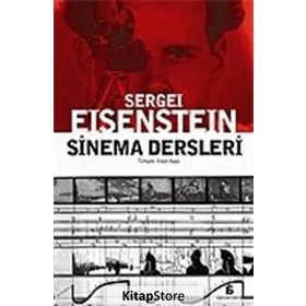 SINEMA DERSLERI - SERGEY MİHAİLOVİÇ EISENSTEIN