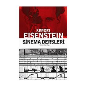 SINEMA DERSLERI - SERGEY MİHAİLOVİÇ EISENSTEIN