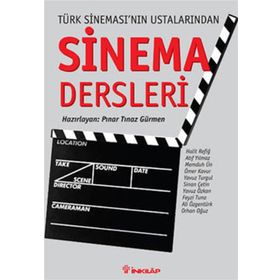 SINEMA DERSLERI TÜRK SINEMASI´NIN USTALARINDAN - PINAR TINAZ GÜRMEN
