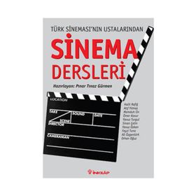 SINEMA DERSLERI TÜRK SINEMASI´NIN USTALARINDAN - PINAR TINAZ GÜRMEN