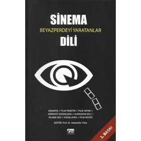 Sinema Dili - Selahattin Yıldız Peyami Çelikcan Oğuz Makal Şefik Güngör Bülent Vardar Reha Recep Ergül Alper Maral Hakan Aytekin İrfan Eroğlu