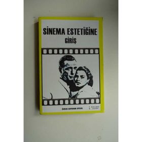 SINEMA ESTETİĞİNE GİRİŞ - ÖMER SAYDAM UYSAL