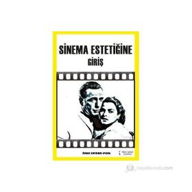 SINEMA ESTETİĞİNE GİRİŞ - ÖMER SAYDAM UYSAL