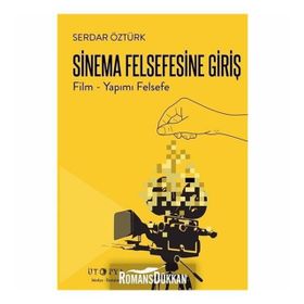 Sinema Felsefesine Giriş - av serdar ozturk