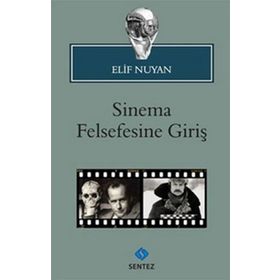 SINEMA FELSEFESINE GIRIŞ - ELIF NUYAN
