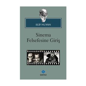 SINEMA FELSEFESINE GIRIŞ - ELIF NUYAN