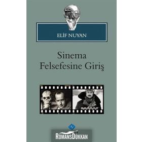 SINEMA FELSEFESINE GIRIŞ - ELIF NUYAN
