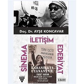 SINEMA İLETIŞIM EDEBIYAT - AYŞE KONCAVAR