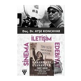 SINEMA İLETIŞIM EDEBIYAT - AYŞE KONCAVAR