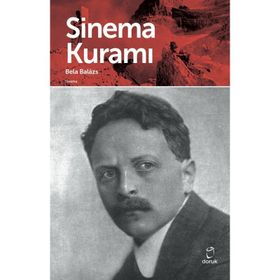 Sinema Kuramı - Bela Balazs