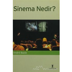SINEMA NEDIR? - ANDRE BAZIN