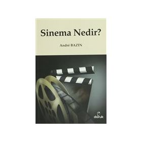 SINEMA NEDIR? - ANDRE BAZIN