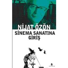 SINEMA SANATINA GIRIŞ - NIJAT ÖZÖN