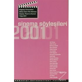 SINEMA SÖYLEŞILERI 2001 SÖYLEŞI, PANEL VE SUNUM YILLIĞI, 2001 - GENEL