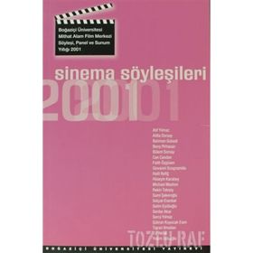 SINEMA SÖYLEŞILERI 2001 SÖYLEŞI, PANEL VE SUNUM YILLIĞI, 2001 - GENEL