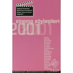 SINEMA SÖYLEŞILERI 2001 SÖYLEŞI, PANEL VE SUNUM YILLIĞI, 2001 - GENEL