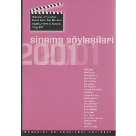 SINEMA SÖYLEŞILERI 2001 SÖYLEŞI, PANEL VE SUNUM YILLIĞI, 2001 - GENEL