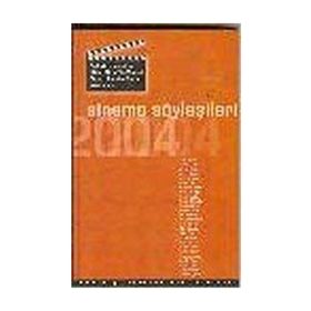 SINEMA SÖYLEŞILERI 2004 SÖYLEŞI, PANEL VE SUNUM YILLIĞI, 2004 - GENEL