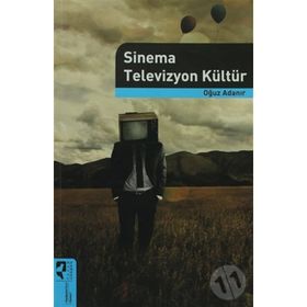 SINEMA TELEVIZYON KÜLTÜR - OĞUZ ADANIR