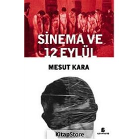 SINEMA VE 12 EYLÜL - MESUT KARA