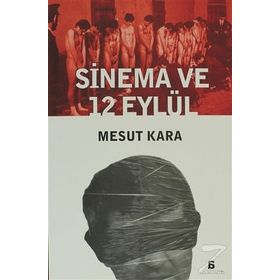 SINEMA VE 12 EYLÜL - MESUT KARA