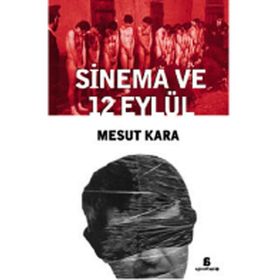 SINEMA VE 12 EYLÜL - MESUT KARA